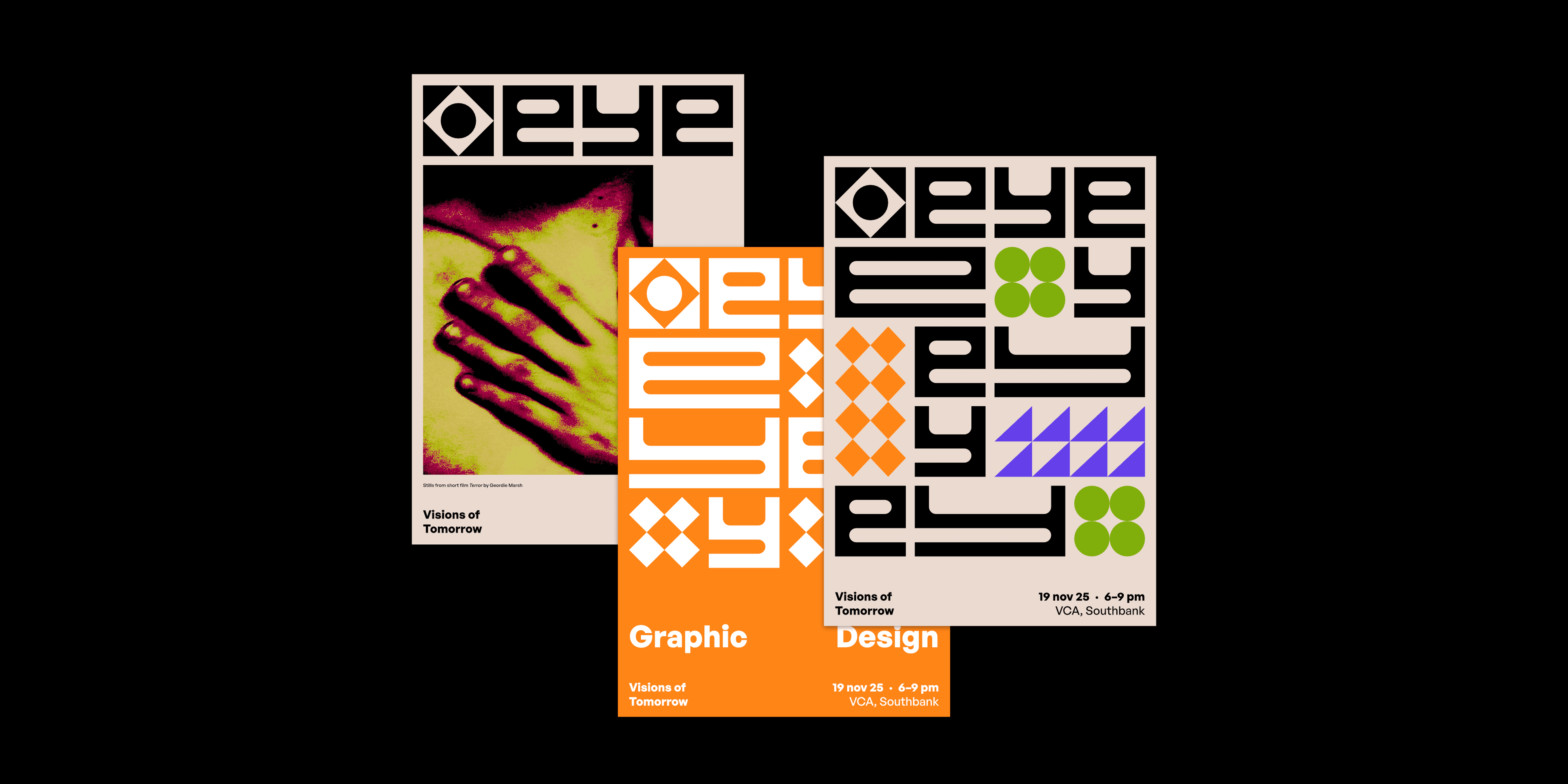 3 iterations of posters under the End of Year Exhibitions 2025 Branding System. One poster is for the exhibition itself, another is for the Graphic Design discipline itself, and the final one showcases a piece of student work.